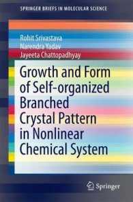 Growth and Form of Self-organized Branched Crystal Pattern in Nonlinear Chemical System (Springerbriefs in Molecular Science)