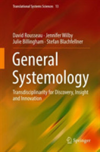 General Systemology : Transdisciplinarity for Discovery, Insight and Innovation (Translational Systems Sciences)