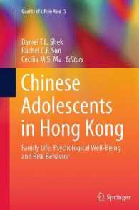 Chinese Adolescents in Hong Kong : Family Life, Psychological Well-Being and Risk Behavior (Quality of Life in Asia)