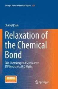 Relaxation of the Chemical Bond : Skin Chemisorption Size Matter ZTP Mechanics H2O Myths (Springer Series in Chemical Physics)