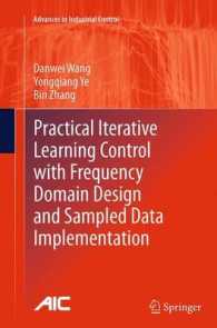 Practical Iterative Learning Control with Frequency Domain Design and Sampled Data Implementation (Advances in Industrial Control)