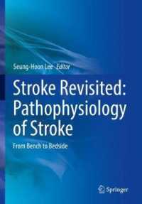 Stroke Revisited: Pathophysiology of Stroke : From Bench to Bedside (Stroke Revisited)