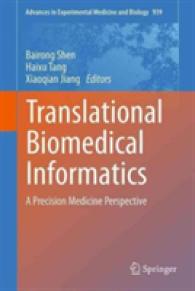 Translational Biomedical Informatics : A Precision Medicine Perspective (Advances in Experimental Medicine and Biology)