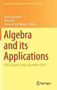 Algebra and its Applications : ICAA, Aligarh, India, December 2014 (Springer Proceedings in Mathematics & Statistics)