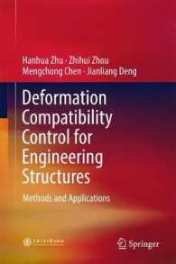 Deformation Compatibility Control for Engineering Structures : Methods and Applications