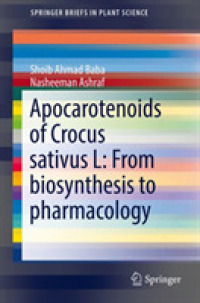 Apocarotenoids of Crocus sativus L: from biosynthesis to pharmacology (Springerbriefs in Plant Science)
