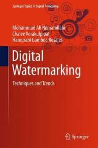 デジタル透かし技術とトレンド<br>Digital Watermarking : Techniques and Trends (Springer Topics in Signal Processing)