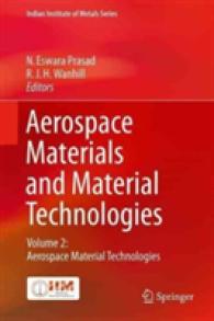 Aerospace Materials and Material Technologies : Volume 2: Aerospace Material Technologies (Indian Institute of Metals Series)