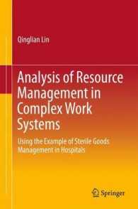 Analysis of Resource Management in Complex Work Systems : Using the Example of Sterile Goods Management in Hospitals