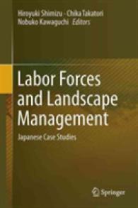 清水裕之・高取千佳（名古屋大学）共編／労働力と景観管理：日本の事例研究<br>Labor Forces and Landscape Management : Japanese Case Studies
