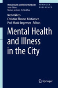 都市精神医学レファレンス<br>Mental Health and Illness in the City (Mental Health and Illness Worldwide)