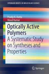 Optically Active Polymers : A Systematic Study on Syntheses and Properties (Springerbriefs in Molecular Science)