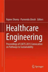 Healthcare Engineering : Proceedings of CAETS 2015 Convocation on Pathways to Sustainability