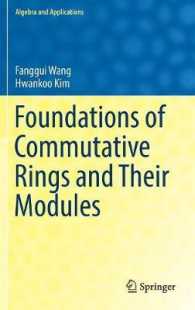 Foundations of Commutative Rings and Their Modules (Algebra and Applications)