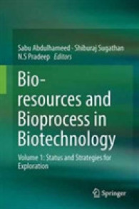 Bioresources and Bioprocess in Biotechnology : Volume 1: Status and Strategies for Exploration