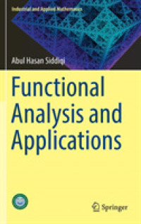 関数解析と応用（テキスト）<br>Functional Analysis and Applications (Industrial and Applied Mathematics)