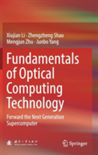 Fundamentals of Optical Computing Technology : Forward the Next Generation Supercomputer