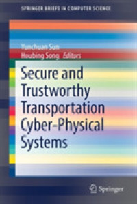 Secure and Trustworthy Transportation Cyber-Physical Systems (Springerbriefs in Computer Science)