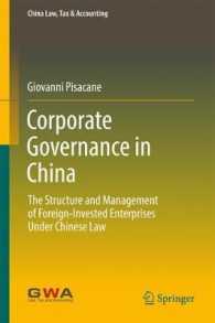 中国のコーポレート・ガバナンス<br>Corporate Governance in China : The Structure and Management of Foreign-Invested Enterprises under Chinese Law (China Law, Tax & Accounting)