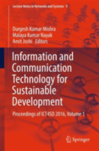 Information and Communication Technology for Sustainable Development : Proceedings of ICT4SD 2016, Volume 1 (Lecture Notes in Networks and Systems)