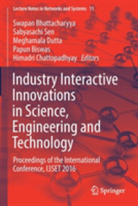 Industry Interactive Innovations in Science, Engineering and Technology : Proceedings of the International Conference, I3SET 2016 (Lecture Notes in Networks and Systems)