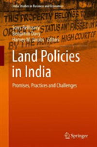 Land Policies in India : Promises, Practices and Challenges (India Studies in Business and Economics)