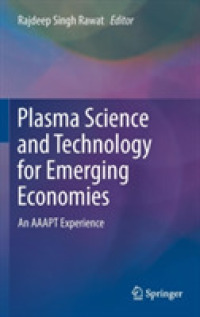 Plasma Science and Technology for Emerging Economies : An AAAPT Experience