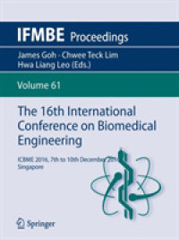 The 16th International Conference on Biomedical Engineering : ICBME 2016, 7th to 10th December 2016, Singapore (Ifmbe Proceedings)