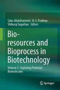 Bioresources and Bioprocess in Biotechnology : Volume 2 : Exploring Potential Biomolecules