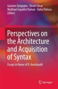 Perspectives on the Architecture and Acquisition of Syntax : Essays in Honor of R. Amritavalli