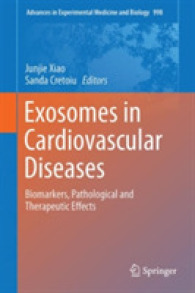 Exosomes in Cardiovascular Diseases : Biomarkers, Pathological and Therapeutic Effects (Advances in Experimental Medicine and Biology)