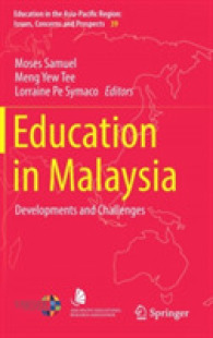 Education in Malaysia : Developments and Challenges (Education in the Asia-pacific Region: Issues, Concerns and Prospects)