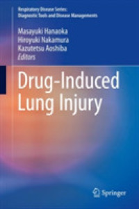 Drug-Induced Lung Injury (Respiratory Disease Series: Diagnostic Tools and Disease Managements)