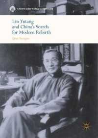 Lin Yutang and China's Search for Modern Rebirth (Canon and World Literature)