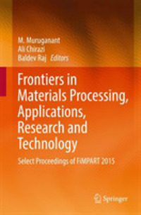 Frontiers in Materials Processing, Applications, Research and Technology : Select Proceedings of FiMPART 2015