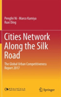 Cities Network Along the Silk Road : The Global Urban Competitiveness Report 2017