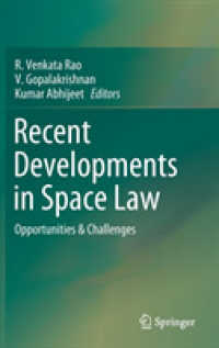 Recent Developments in Space Law : Opportunities & Challenges