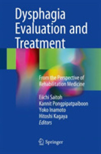 Dysphagia Evaluation and Treatment : From the Perspective of Rehabilitation Medicine