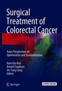 Surgical Treatment of Colorectal Cancer : Asian Perspectives on Optimization and Standardization