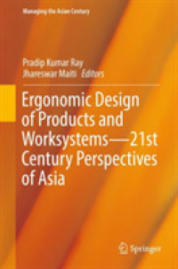 Ergonomic Design of Products and Worksystems - 21st Century Perspectives of Asia (Managing the Asian Century)