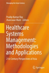 Healthcare Systems Management: Methodologies and Applications : 21st Century Perspectives of Asia (Managing the Asian Century)