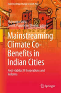 Mainstreaming Climate Co-Benefits in Indian Cities : Post-Habitat III Innovations and Reforms (Exploring Urban Change in South Asia)