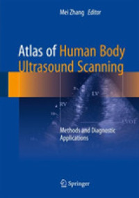 Atlas of Human Body Ultrasound Scanning : Methods and Diagnostic Applications