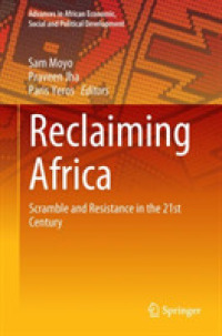 Reclaiming Africa : Scramble and Resistance in the 21st Century (Advances in African Economic, Social and Political Development)