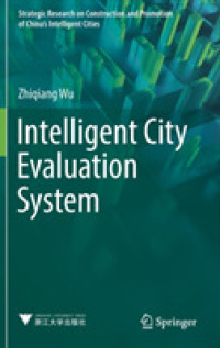 Intelligent City Evaluation System (Strategic Research on Construction and Promotion of China's Intelligent Cities)