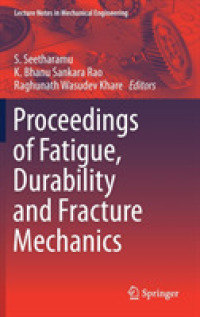 Proceedings of Fatigue, Durability and Fracture Mechanics (Lecture Notes in Mechanical Engineering)