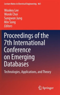 Proceedings of the 7th International Conference on Emerging Databases : Technologies, Applications, and Theory (Lecture Notes in Electrical Engineering)