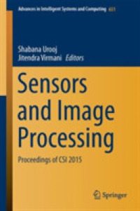 Sensors and Image Processing : Proceedings of CSI 2015 (Advances in Intelligent Systems and Computing)
