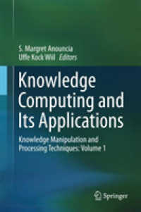 Knowledge Computing and Its Applications : Knowledge Manipulation and Processing Techniques: Volume 1