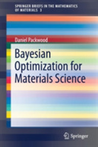 Bayesian Optimization for Materials Science (Springerbriefs in the Mathematics of Materials)